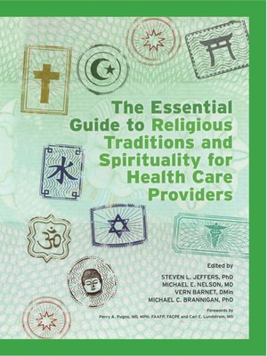 cover image of The Essential Guide to Religious Traditions and Spirituality for Health Care Providers